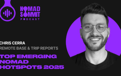 Episode 04 | Emerging Digital Nomad Hotspots for 2025: Insights with Chris Cerra
