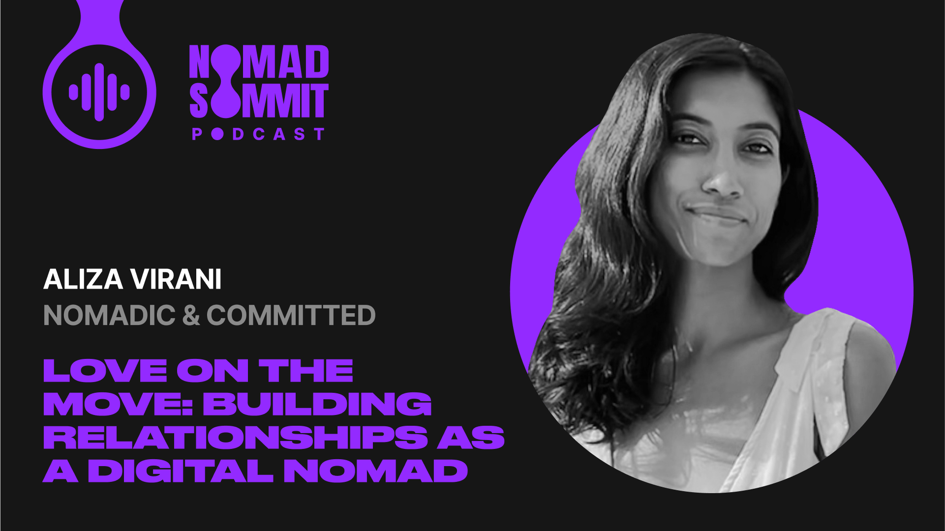 Eipsode 5: Nomad Summit Podcast with Aliza Virani