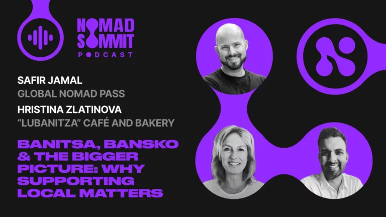 Nomad Summit Podcast Episode 7 with Safir Jamal & Hristina Zlatinova