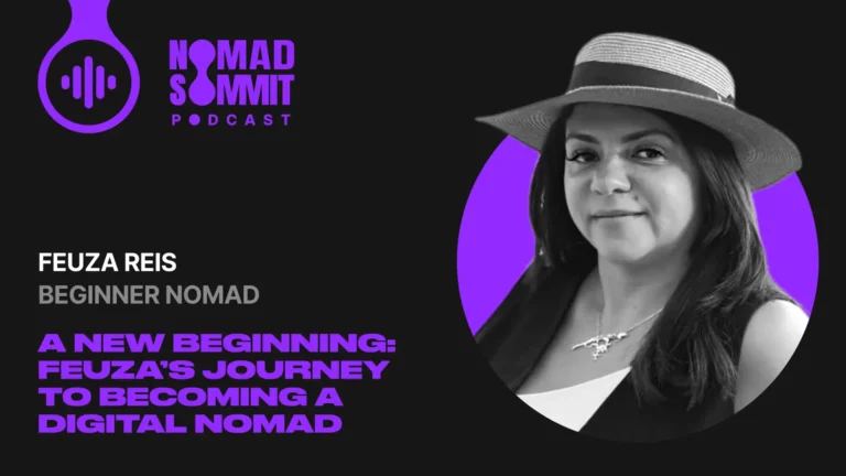 Nomad Summit Podcast Episode 12 with feuza Reis, a beginner Nomad