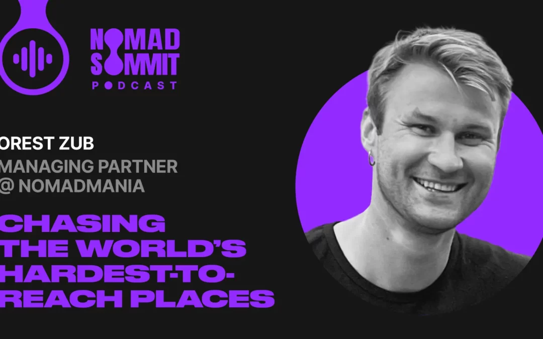 Episode 13 | Orest Zub and the World of Extreme Travel with NomadMania