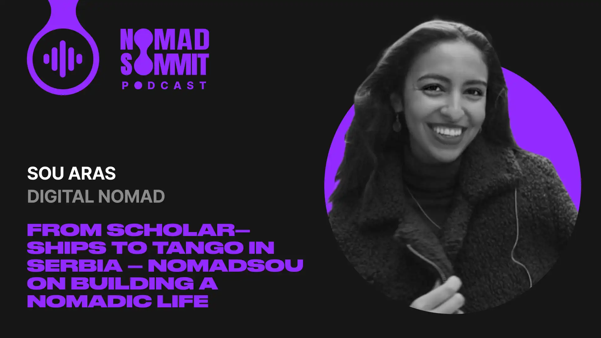 Nomad Summit Podcast Episode 16 with Sou