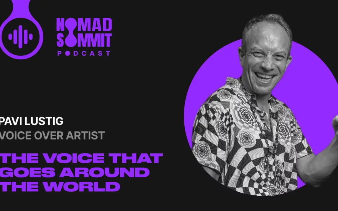 Episode 27 | Pavi Lustig: The Voice That Goes Around the World