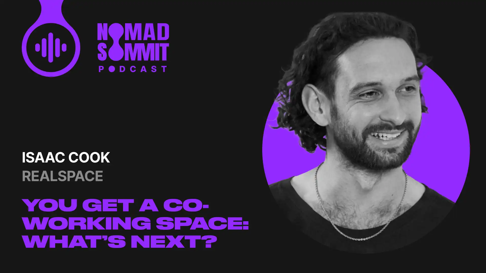 Nomad Summit Podcast Episode 31 with Isaac Cook Nomad Summit Podcast Episode 31 with Isaac Cook
