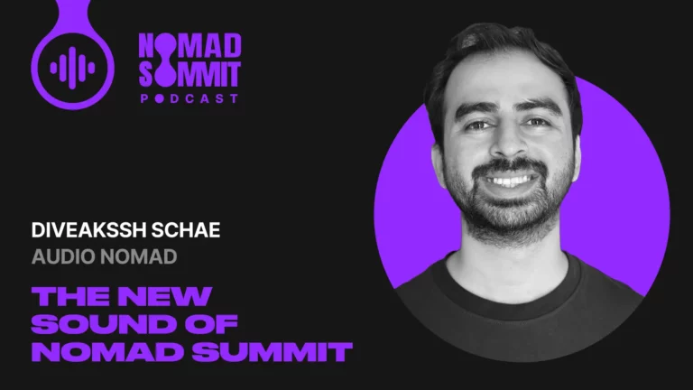 Nomad Summit Podcast Episode 36 with Diveakssh "Divi" Schae